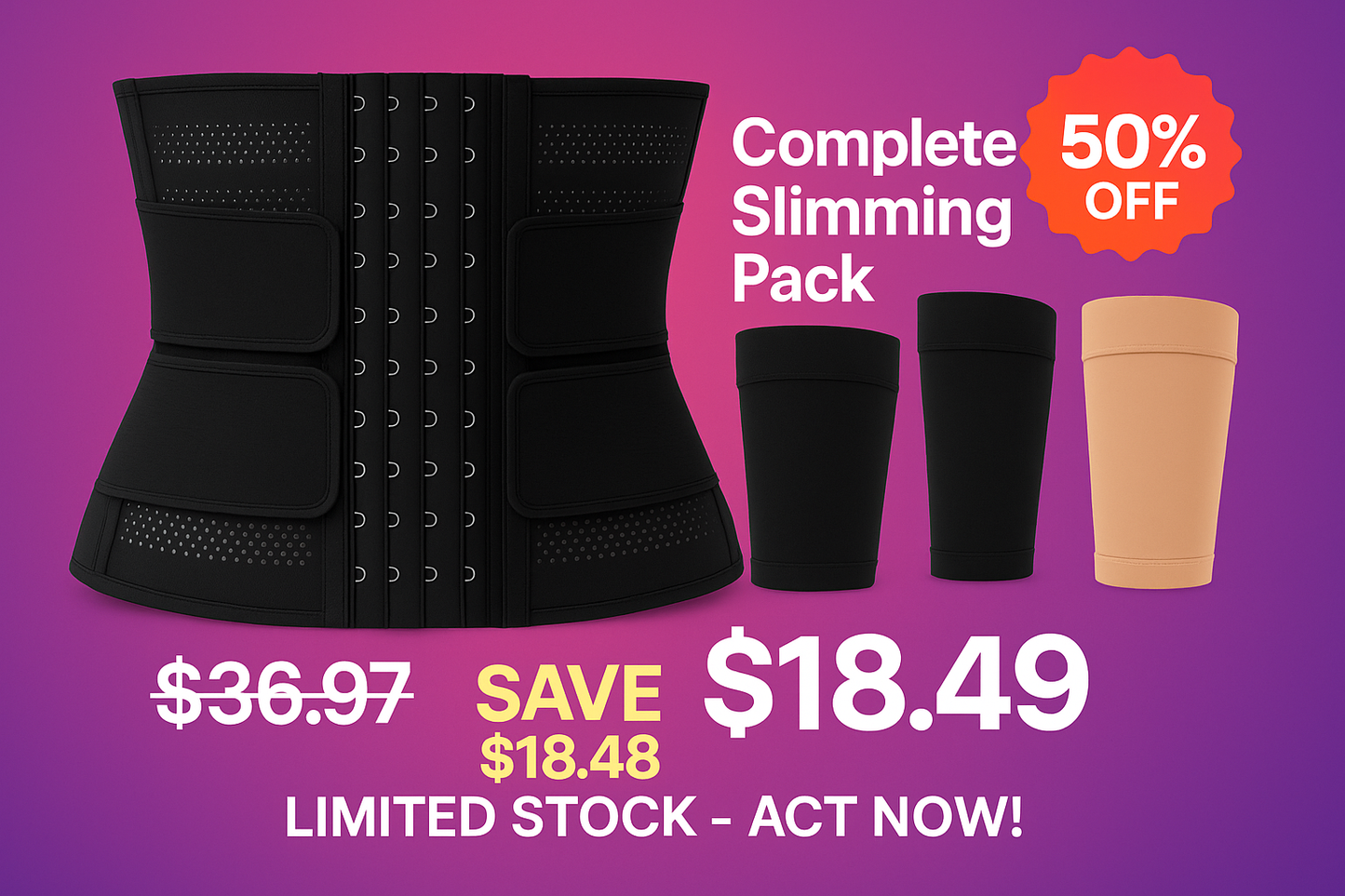 Complete Slimming Pack - 50% OFF