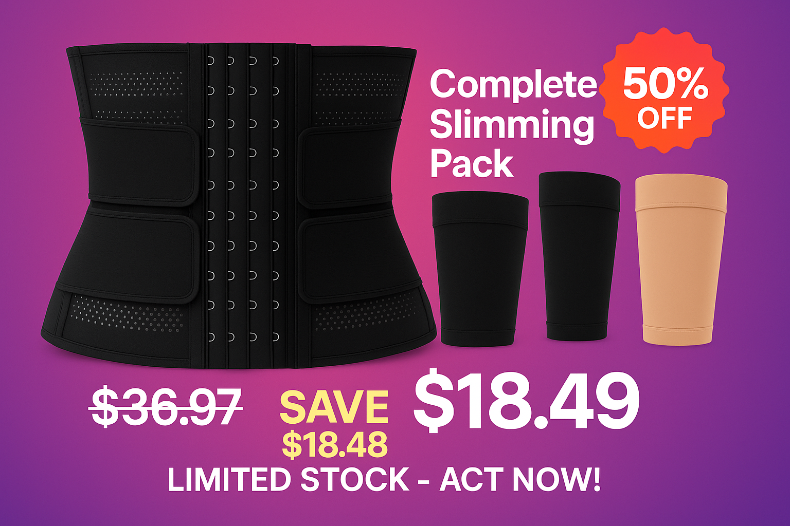 Complete Slimming Pack - 50% OFF